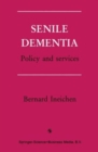 Image for Senile Dementia : Policy and services