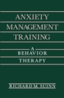 Image for Anxiety Management Training: A Behavior Therapy