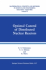 Image for Optimal Control of Distributed Nuclear Reactors