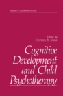 Image for Cognitive Development and Child Psychotherapy