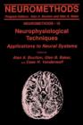 Image for Neurophysiological Techniques : Applications to Neural Systems