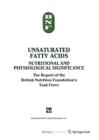 Image for Unsaturated Fatty Acids : Nutritional and physiological significance: The Report of the British Nutrition Foundation&#39;s Task Force