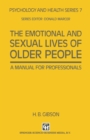 Image for Emotional and Sexual Lives of Older People: A Manual for Professionals