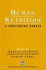 Image for Human Nutrition: A Continuing Debate