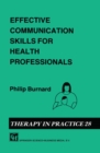 Image for Effective Communication Skills for Health Professionals : 28