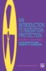 Image for Introduction to radiation protection: practical knowledge for handling radioactive sources