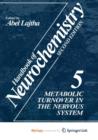Image for Handbook of Neurochemistry : Volume 5 Metabolic Turnover in the Nervous System
