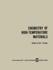 Image for Chemistry of High-Temperature Materials