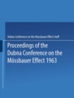 Image for Proceedings of the Dubna Conference on the Mossbauer Effect 1963