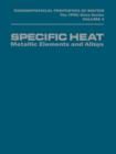 Image for Specific Heat : Metallic Elements and Alloys