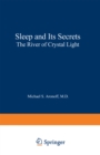 Image for Sleep and Its Secrets: The River of Crystal Light