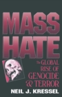 Image for Mass Hate: The Global Rise of Genocide and Terror
