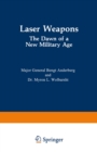 Image for Laser Weapons: The Dawn of a New Military Age