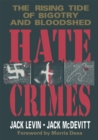 Image for Hate Crimes: The Rising Tide of Bigotry and Bloodshed