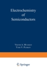 Image for Electrochemistry of Semiconductors