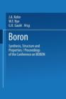 Image for Boron Synthesis, Structure, and Properties : Proceedings of the Conference on Boron