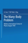 Image for Many-Body Problem: Mallorca International School of Physics August 1969