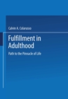 Image for Fulfillment in Adulthood: Paths to the Pinnacle of Life