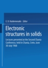 Image for Electronic Structures in Solids: Lectures presented at the Second Chania Conference, held in Chania, Crete, June 30-July 14, 1968