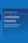 Image for Coordination Chemistry: Papers Presented in Honor of Professor John C. Bailar, Jr.