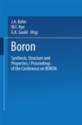 Image for Boron Synthesis, Structure, and Properties: Proceedings of the Conference on Boron