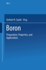 Image for Boron: Volume 2: Preparation, Properties, and Applications