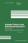 Image for Ergodic Theory and Dynamical Systems I: Proceedings Special Year, Maryland 1979-80.