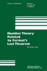 Image for Number Theory Related to Fermat&#39;s Last Theorem: Proceedings of the Conference Sponsored By the Vaughn Foundation.