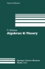 Image for Algebraic K-theory : v. 90