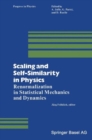 Image for Scaling and Self-similarity in Physics: Renormalization in Statistical Mechanics and Dynamics. : vol. 7