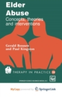 Image for Elder Abuse : Concepts, theories and interventions