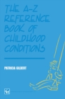 Image for A-Z Reference Book of Childhood Conditions