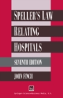 Image for Speller&#39;s Law Relating to Hospitals