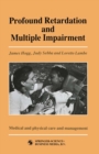 Image for Profound Retardation and Multiple Impairment: Volume 3: Medical and physical care and management : Vol.3,