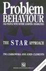 Image for Problem Behaviour and People with Severe Learning Disabilities: The S.T.A.R Approach