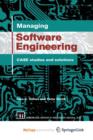 Image for Managing Software Engineering : CASE studies and solutions