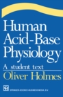 Image for Human Acid-Base Physiology: A student text