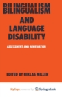 Image for Bilingualism and Language Disability : Assessment &amp; Remediation