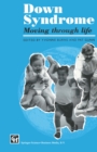 Image for Down Syndrome: Moving through life