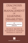 Image for Diagnosis and Management of Learning Disabilities: An Interdisciplinary/Lifespan Approach