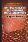 Image for Functional Verification of Programmable Embedded Architectures : A Top-Down Approach