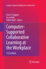 Image for Computer-Supported Collaborative Learning at the Workplace