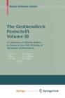 Image for The Grothendieck Festschrift, Volume III : A Collection of Articles Written in Honor of the 60th Birthday of Alexander Grothendieck