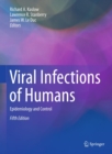 Image for Viral Infections of Humans: Epidemiology and Control