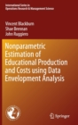 Image for Nonparametric Estimation of Educational Production and Costs using Data Envelopment Analysis