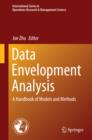 Image for Data Envelopment Analysis: A Handbook of Models and Methods : volume 221