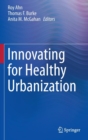 Image for Innovating for Healthy Urbanization