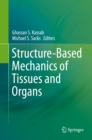 Image for Structure-Based Mechanics of Tissues and Organs