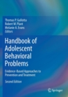 Image for Handbook of adolescent behavioral problems  : evidence-based approaches to prevention and treatment