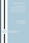 Image for Ontologies : A Handbook of Principles, Concepts and Applications in Information Systems